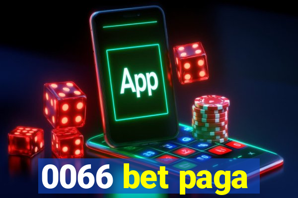 0066 bet paga